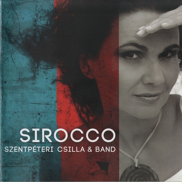 Szentpéteri Csilla & Band - Sirocco (2017).jpg