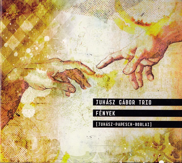 Juhász Gábor Trio - Lights (Fények) 2007.jpg