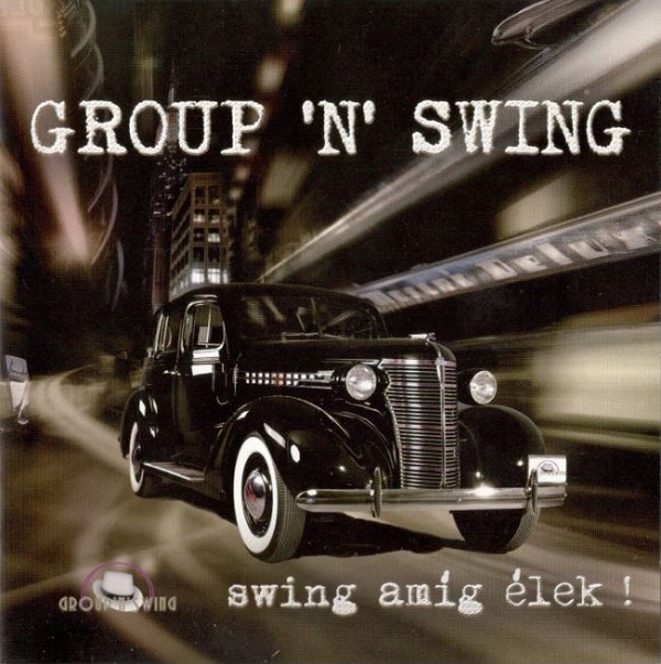 Group 'N' Swing - Swing amíg élek! (2010).jpg