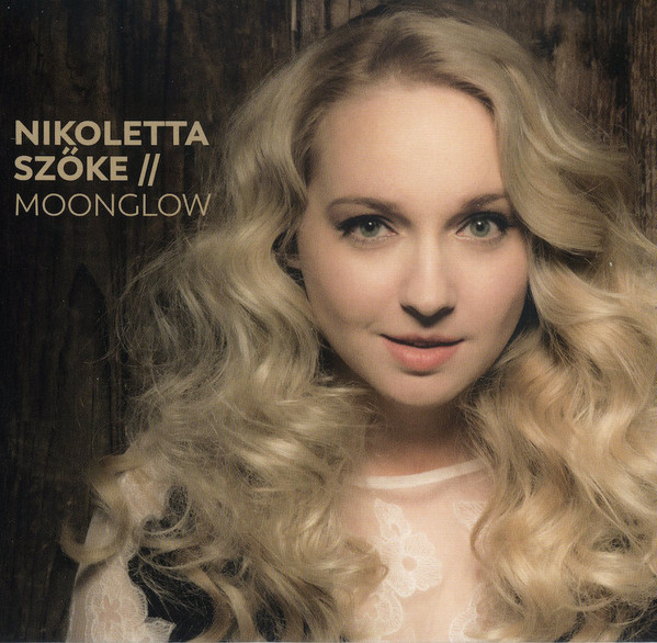 Nikoletta Szőke - Moonglow (2017).jpg