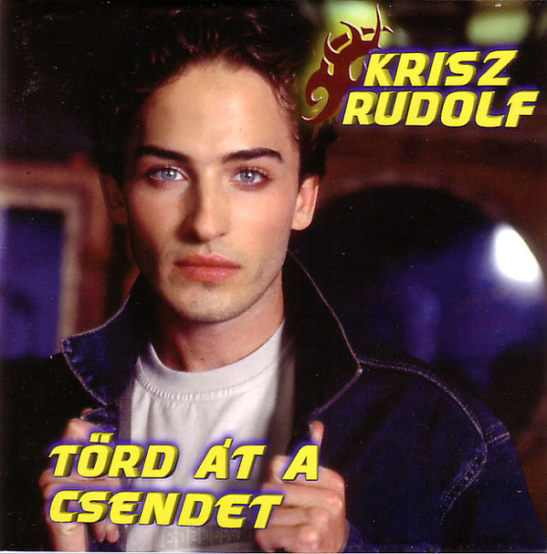 Krisz Rudolf - Törd át a csendet (2001).jpg
