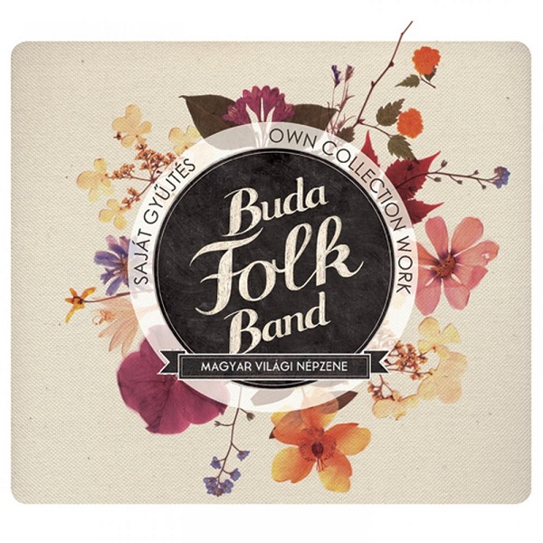 Buda Folk Band - Saját gyűjtés (Own Collection Work) (2015).jpg