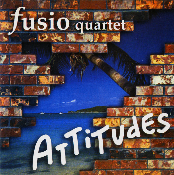 Fusio Quartet - Attitudes (1999).jpg