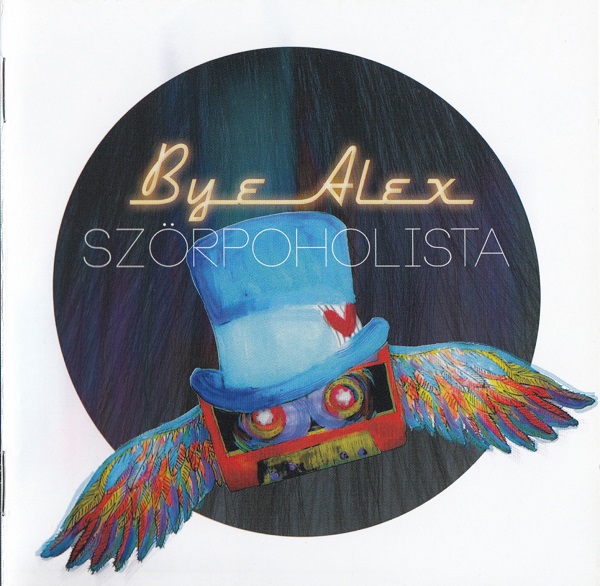 ByeAlex - Szörpoholista (2013).jpg