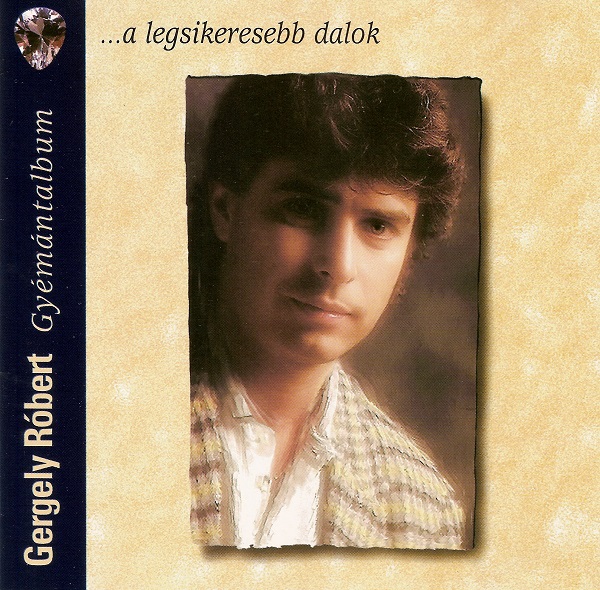 Gergely Róbert - Gyémántalbum...a legsikeresebb dalok (1996).jpg