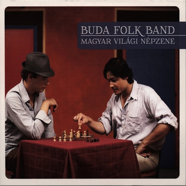 Buda Folk Band ‎– Magyar világi népzene (2013).jpg