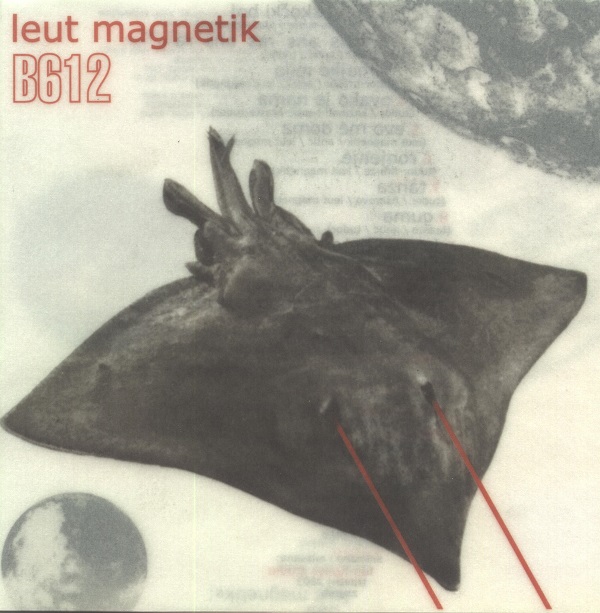 Leut Magnetik - B612 (2003).jpg