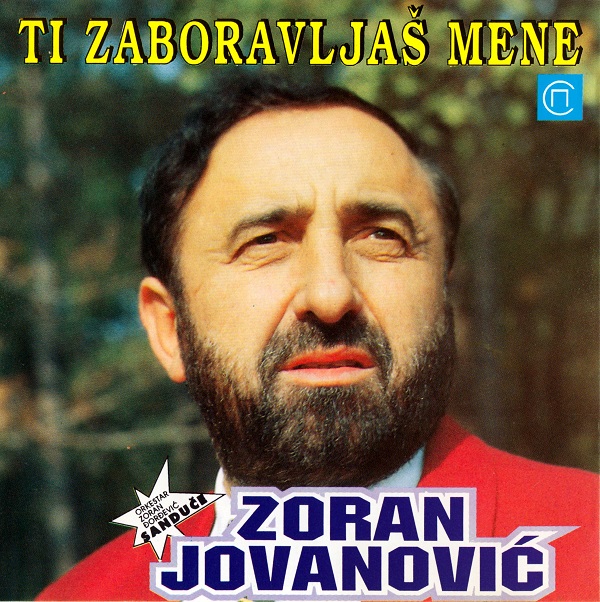 Zoran Jovanović - Ti Zaboravljaš Mene (1995).jpg