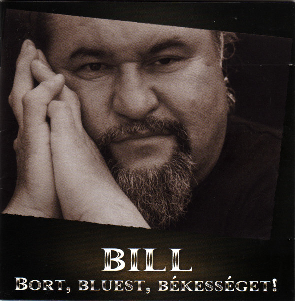 Deák Bill Gyula - Bort, bluest, békességet! (1999).jpg