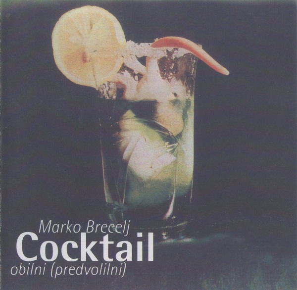 Marko Brecelj - Cocktail obilni (predvolilni) (1974) (CD 1996).jpg