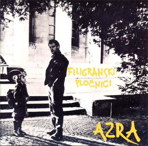 Azra - Filigranski Plocnici (1982).jpg