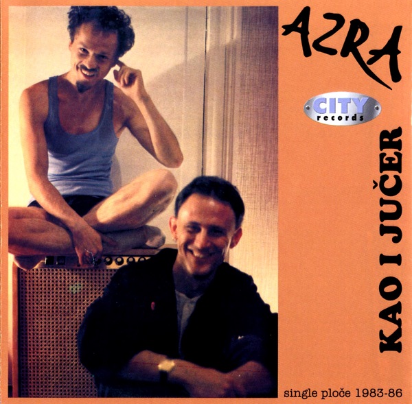 Azra - Kao i jucer (Singl ploce 1983-1986).jpg