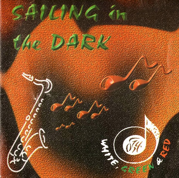 White, Green & Red - Sailing in the Dark (Пътуване в неизвестното) (1995).jpg
