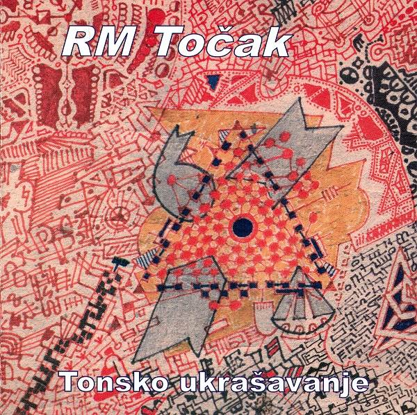 Radomir Mihailovic-Tocak - Tonsko ukrasavanje (2012).jpg