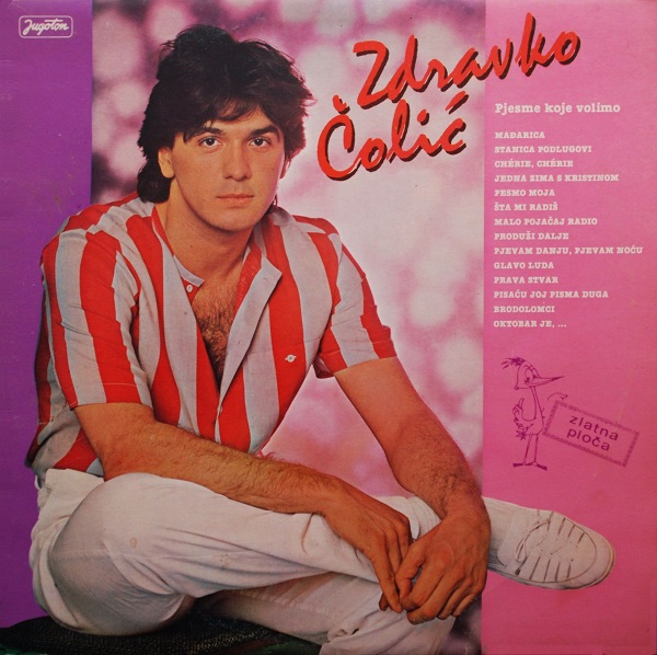Zdravko Colic - Pjesme koje volimo (LP 1984).jpg