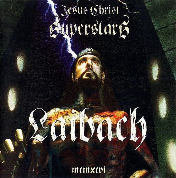 Laibach - Jesus Christ Superstar (1996).jpg