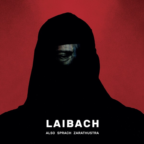 Laibach - Also sprach Zarathustra (2017).jpg