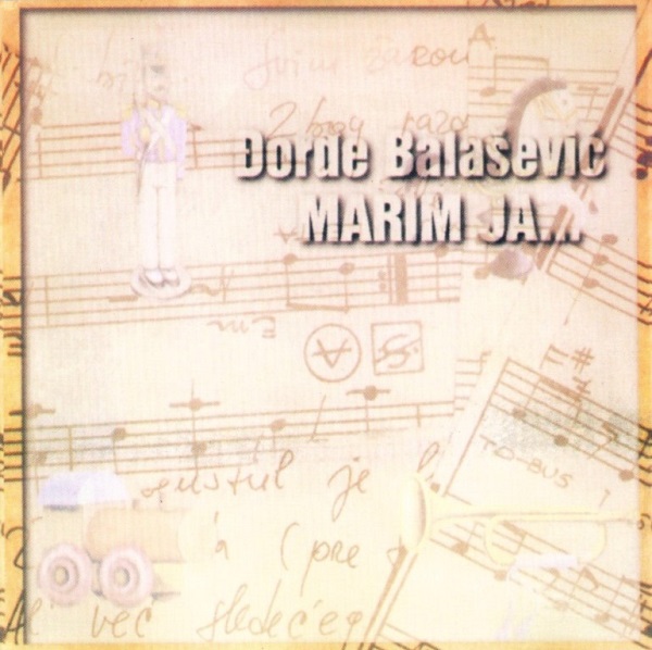 Đorđe Balašević - Marim ja... (1991, СD edition).jpg