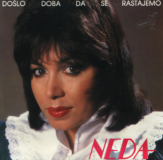 Neda Ukraden - Doslo doba da se rastajemo (1987).jpg