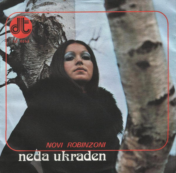 Neda Ukraden - Novi Robinzoni (1975, SP rip).jpg