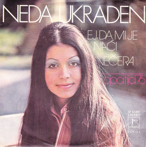 Neda Ukraden - Ej, da mi je naci (1976).jpg
