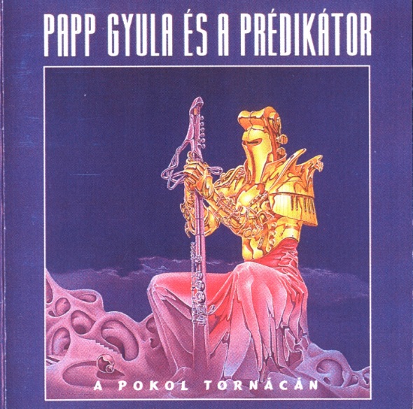 Papp Gyula és a Prédikátor - A Pokol Tornácán (1995).jpg