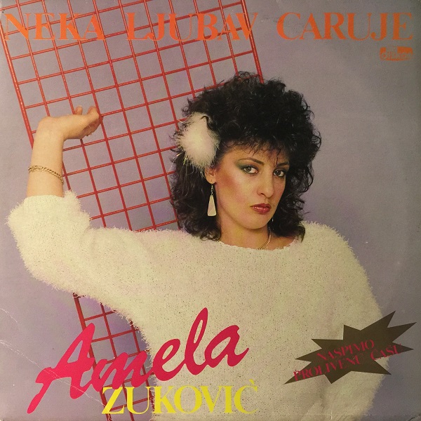 Amela Zuković i Jarani - Neka ljubav caruje (1989, Vinyl rip).jpg