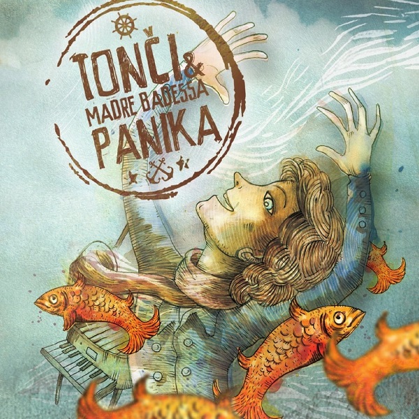 Tonči Huljić & Madre Badessa - Panika (2014).jpg