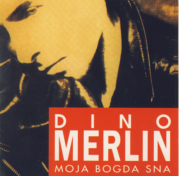 Dino Merlin - Moja bogda sna (1993).jpg