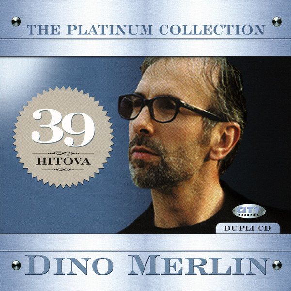Dino Merlin - The Platinum Collection (2006).jpg