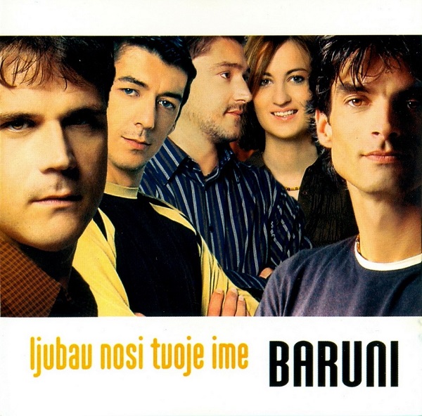 Baruni - Ljubav nosi tvoje ime (2003).jpg
