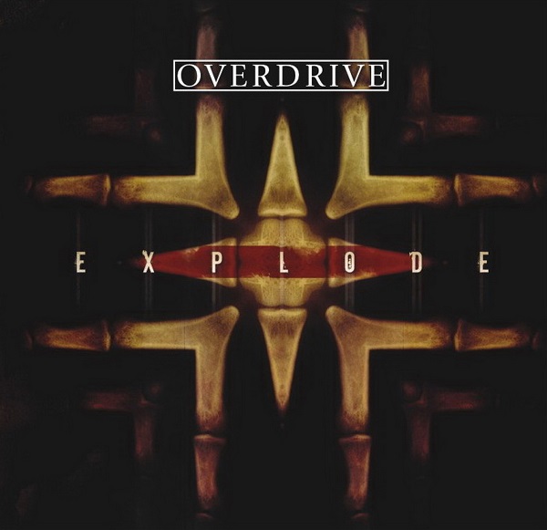Overdrive - Explode (2010).jpg