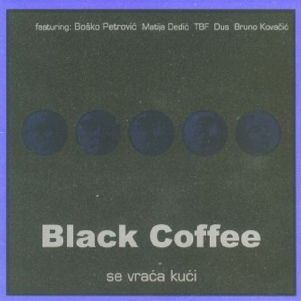 Black Coffee - Black Coffee se vraca kuci (2000).jpg