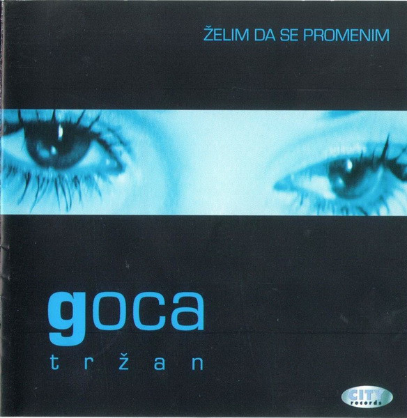 Goca Trzan - Zelim da se promenim (2001).jpg
