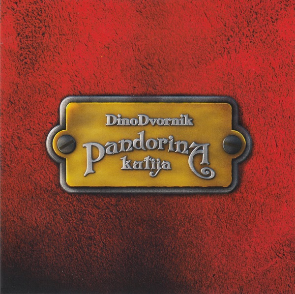 Dino Dvornik - Pandorina Kutija (2008).jpg
