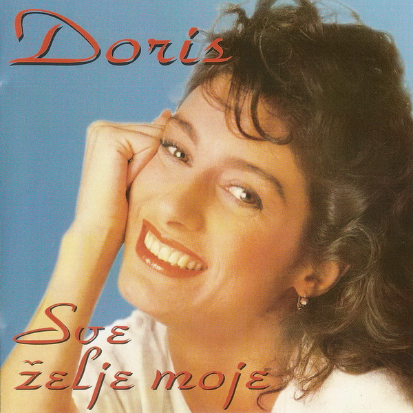 Doris Dragović - Sve želje moje (1998).jpeg