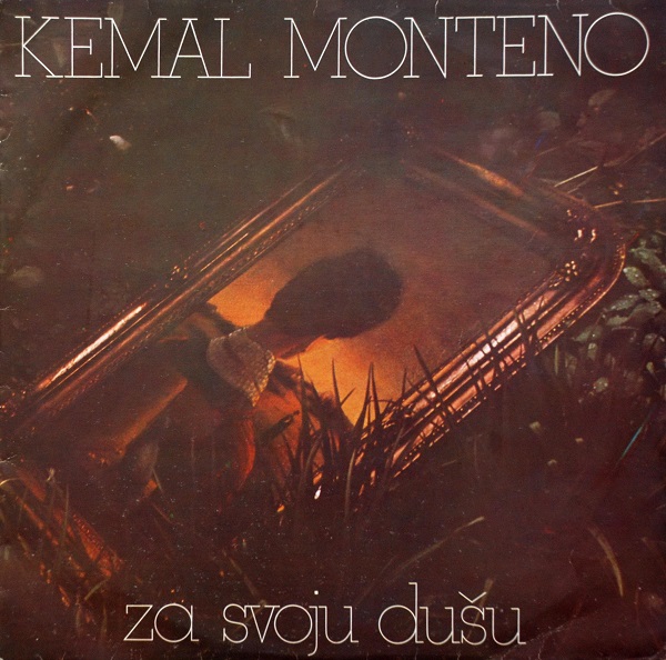 Kemal Monteno - Za svoju dušu (LP 1980).jpg