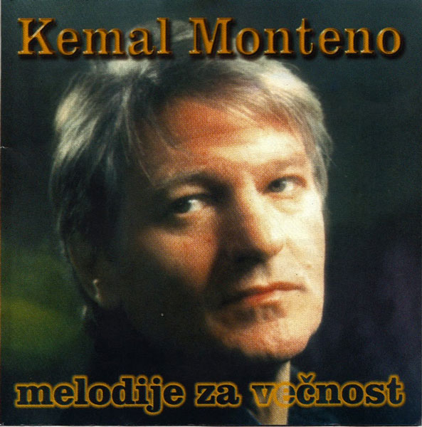 Kemal Monteno - Melodije za večnost (1997).jpeg