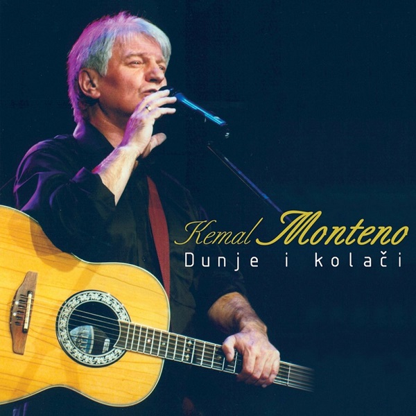 Kemal Monteno - Dunje i kolači (2004).jpg