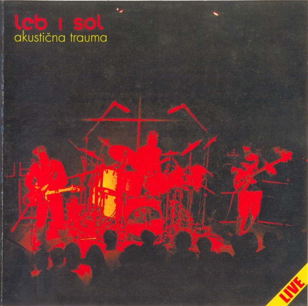 LEB I SOL - Akusticna trauma - Live (1982) (CD).jpg