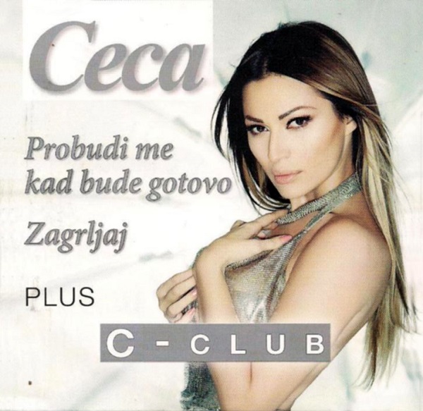 Ceca Raznatovic - Maxi single + C - Club (2012).jpg