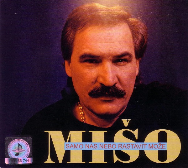 Mišo - Samo nas nebo rastavit može (1989, 2008).jpg
