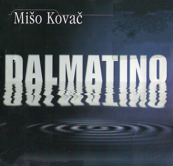 Mišo Kovač - Dalmatino (2001).jpg