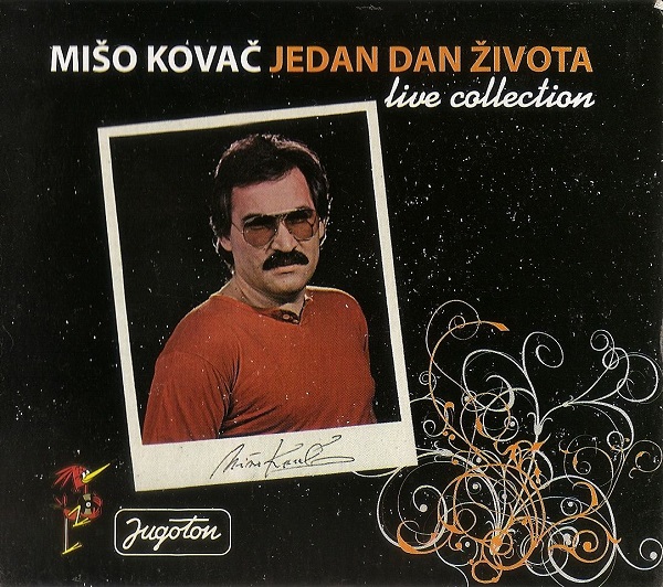 Mišo Kovač - Jedan dan života (Live Collection) (2009).jpg