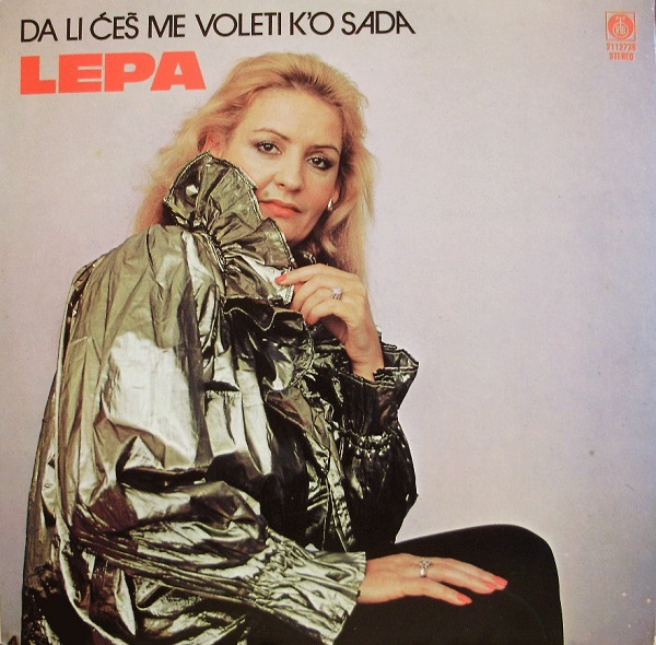 Lepa – Da li ćeš me voleti k'o sada (1984, Vinyl rip).jpg