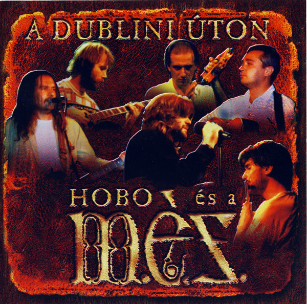 Hobo és a M.É.Z. - A dublini úton (1998).jpg