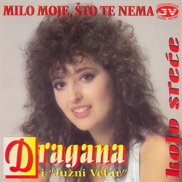 Dragana Mirkovic - Kolo srece - Milo moje, sto te nema (1988).jpg