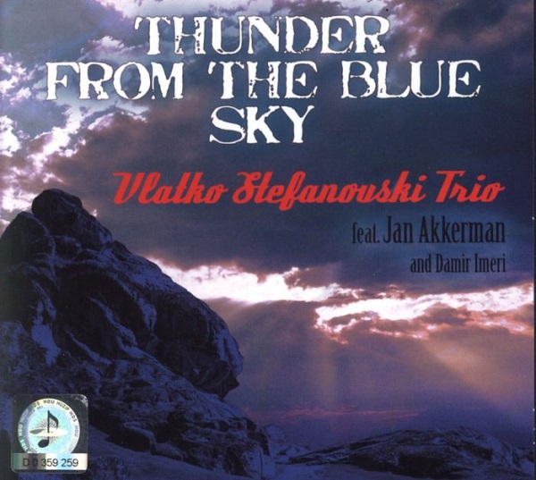 Vlatko Stefanovski Trio - Thunder From The Blue (2008).jpg