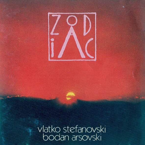 Vlatko Stefanovski - Bodan Arsovski – Zodiac (1990).jpg