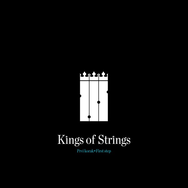 Kings of Strings - Prvi korak (First Step) (2012).jpg